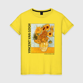 Женская футболка хлопок с принтом Подсолнухи (Винсент Ван Гог) , 100% хлопок | прямой крой, круглый вырез горловины, длина до линии бедер, слегка спущенное плечо | ван гог | винсент ван гог | желтый | живопись | изобразительное искусство | импрессионизм | искусство | подсолнухи | постимпрессионизм | цветы