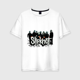 Женская футболка хлопок Oversize с принтом Slipknot (3) , 100% хлопок | свободный крой, круглый ворот, спущенный рукав, длина до линии бедер
 | heavy metal | rock | slipknot | trash metal | альтернатива | лица | рок группа | рок группы | трэш метал | хеви метал