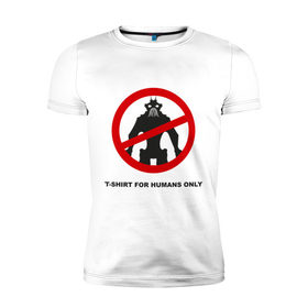 Мужская футболка премиум с принтом T-shirt for humans only , 92% хлопок, 8% лайкра | приталенный силуэт, круглый вырез ворота, длина до линии бедра, короткий рукав | 