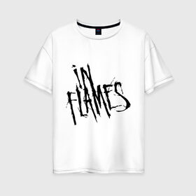Женская футболка хлопок Oversize с принтом In Flames (4) , 100% хлопок | свободный крой, круглый ворот, спущенный рукав, длина до линии бедер
 | heavy metal | metal | rock | trash metal | альтернатива | квартет | лица | рок | рок группа | рок группы | трэш метал | хеви метал