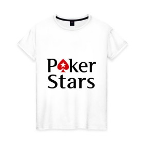 Женская футболка хлопок с принтом Poker Stars , 100% хлопок | прямой крой, круглый вырез горловины, длина до линии бедер, слегка спущенное плечо | pokerstars