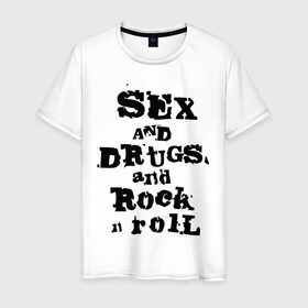 Мужская футболка хлопок с принтом Sex and drugs and rock n roll (2) , 100% хлопок | прямой крой, круглый вырез горловины, длина до линии бедер, слегка спущенное плечо. | drugs | rock | rocknroll | рок | рок н ролл | рокролл