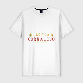 Мужская футболка премиум с принтом Tequila Corralejo , 92% хлопок, 8% лайкра | приталенный силуэт, круглый вырез ворота, длина до линии бедра, короткий рукав | Тематика изображения на принте: 