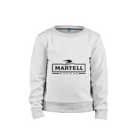 Детский свитшот хлопок с принтом Martell , 100% хлопок | круглый вырез горловины, эластичные манжеты, пояс и воротник | cognac | martell | бар | бармен | коньяк | мартель