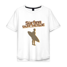 Мужская футболка хлопок Oversize с принтом Surfing enjoy , 100% хлопок | свободный крой, круглый ворот, “спинка” длиннее передней части | surf | surfer | watersport | волна | на гребне | серф | серфер | серфинг