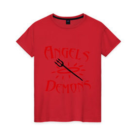 Женская футболка хлопок с принтом Angels or Demons , 100% хлопок | прямой крой, круглый вырез горловины, длина до линии бедер, слегка спущенное плечо | 