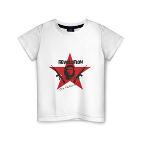 Детская футболка хлопок с принтом Che Guevara - revolution , 100% хлопок | круглый вырез горловины, полуприлегающий силуэт, длина до линии бедер | Тематика изображения на принте: че гевара