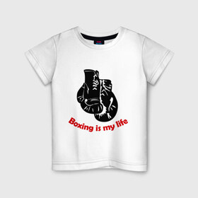 Детская футболка хлопок с принтом BOXING is my life , 100% хлопок | круглый вырез горловины, полуприлегающий силуэт, длина до линии бедер | Тематика изображения на принте: емельяненко