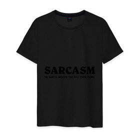 Мужская футболка хлопок с принтом Sarcasm , 100% хлопок | прямой крой, круглый вырез горловины, длина до линии бедер, слегка спущенное плечо. | Тематика изображения на принте: глупость | глупые люди | ирония | прикол | сарказм | шутка | юмор