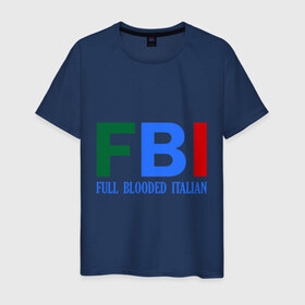 Мужская футболка хлопок с принтом FBI - Full Blooded Italian , 100% хлопок | прямой крой, круглый вырез горловины, длина до линии бедер, слегка спущенное плечо. | Тематика изображения на принте: 
