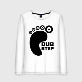 Женский лонгслив хлопок с принтом DUB Step 3 , 100% хлопок |  | dub step | dubstep | даб степ | дабстеп | дапстеп | нога | след | ступня