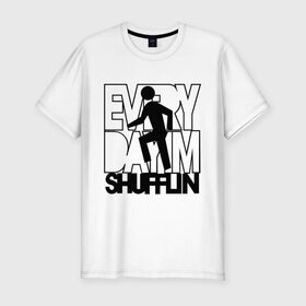 Мужская футболка премиум с принтом Every dayim shufflin , 92% хлопок, 8% лайкра | приталенный силуэт, круглый вырез ворота, длина до линии бедра, короткий рукав | every day im shuffing | lmfao | музыка | электронная музыка