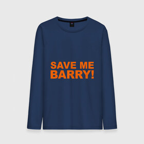 Мужской лонгслив хлопок с принтом Save me Barry , 100% хлопок |  | Тематика изображения на принте: missfit | save me berry | дора | мисфит | сейв ми берри | сериалы