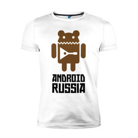 Мужская футболка премиум с принтом Android Russia , 92% хлопок, 8% лайкра | приталенный силуэт, круглый вырез ворота, длина до линии бедра, короткий рукав | Тематика изображения на принте: android russia | антибренд