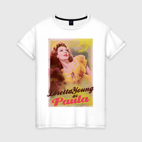 Женская футболка хлопок с принтом Loretta Young , 100% хлопок | прямой крой, круглый вырез горловины, длина до линии бедер, слегка спущенное плечо | Тематика изображения на принте: 