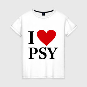 Женская футболка хлопок с принтом I love PSY , 100% хлопок | прямой крой, круглый вырез горловины, длина до линии бедер, слегка спущенное плечо | gangnam style | интернет приколы | корейский репер | корейский рэп | корея