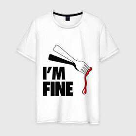 Мужская футболка хлопок с принтом I `m Fine Fork , 100% хлопок | прямой крой, круглый вырез горловины, длина до линии бедер, слегка спущенное плечо. | fine | вилка | кровь | я в порядке