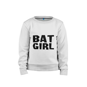 Детский свитшот хлопок с принтом Bat Girl , 100% хлопок | круглый вырез горловины, эластичные манжеты, пояс и воротник | крылья