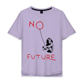 Мужская футболка хлопок Oversize с принтом No future Banksy , 100% хлопок | свободный крой, круглый ворот, “спинка” длиннее передней части | banksy | бэнкси | графити | граффити | стрит арт