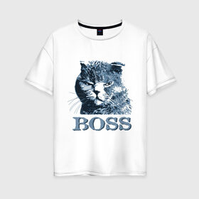 Женская футболка хлопок Oversize с принтом BOSS , 100% хлопок | свободный крой, круглый ворот, спущенный рукав, длина до линии бедер
 | boss | босс | главный кот | кот boss | кот босс | котэ boss | котяра