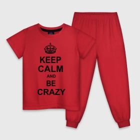 Детская пижама хлопок с принтом Keep calm and be crazy , 100% хлопок |  брюки и футболка прямого кроя, без карманов, на брюках мягкая резинка на поясе и по низу штанин
 | crazy | keep calm | keep calm and be crazy | английская корона | королевская корона | корона | сумасшедший