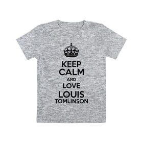 Детская футболка хлопок с принтом Keep calm and love Louis Tomlinson , 100% хлопок | круглый вырез горловины, полуприлегающий силуэт, длина до линии бедер | 1d | keep calm | louis tomlinson | music | one direction | луи томлинсон