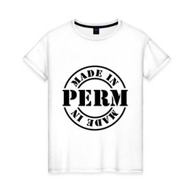 Женская футболка хлопок с принтом Made in Perm (сделано в Перми) , 100% хлопок | прямой крой, круглый вырез горловины, длина до линии бедер, слегка спущенное плечо | made in perm | пермский край | регионы россии | сделано в перми