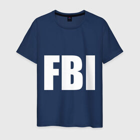 Мужская футболка хлопок с принтом FBI , 100% хлопок | прямой крой, круглый вырез горловины, длина до линии бедер, слегка спущенное плечо. | Тематика изображения на принте: фбр