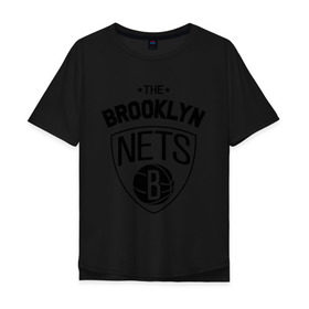 Мужская футболка хлопок Oversize с принтом The Brooklyn Nets , 100% хлопок | свободный крой, круглый ворот, “спинка” длиннее передней части | Тематика изображения на принте: бруклин