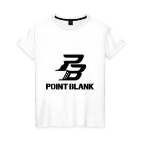 Женская футболка хлопок с принтом Point Blank , 100% хлопок | прямой крой, круглый вырез горловины, длина до линии бедер, слегка спущенное плечо | pb | поинт блэнк