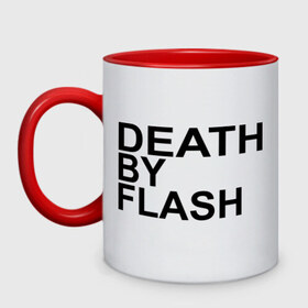 Кружка двухцветная с принтом Death by flash , керамика | объем — 330 мл, диаметр — 80 мм. Цветная ручка и кайма сверху, в некоторых цветах — вся внутренняя часть | flash