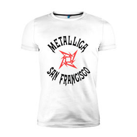 Мужская футболка премиум с принтом Metallica (San Francisco) , 92% хлопок, 8% лайкра | приталенный силуэт, круглый вырез ворота, длина до линии бедра, короткий рукав | metallica | san francisco