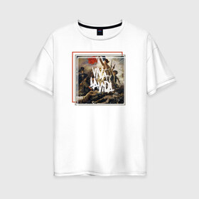 Женская футболка хлопок Oversize с принтом Viva La Vida , 100% хлопок | свободный крой, круглый ворот, спущенный рукав, длина до линии бедер
 | coldplay | ghost stories | mylo xyloto | parachutes