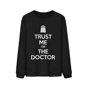Мужской свитшот хлопок с принтом Trust me I`m the doctor , 100% хлопок |  | Тематика изображения на принте: doctor who | keep calm | для темных основtrust me | доктор кто