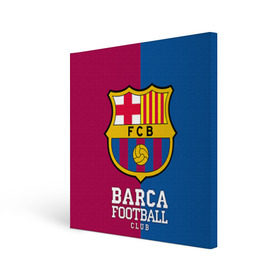 Холст квадратный с принтом Barca , 100% ПВХ |  | barcelona | барса | барселона | спорт | футбол