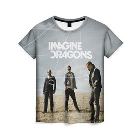 Женская футболка 3D с принтом Imagine Dragons , 100% полиэфир ( синтетическое хлопкоподобное полотно) | прямой крой, круглый вырез горловины, длина до линии бедер | imagine dragons
