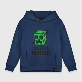 Детское худи Oversize хлопок с принтом Creeper hunter , френч-терри — 70% хлопок, 30% полиэстер. Мягкий теплый начес внутри —100% хлопок | боковые карманы, эластичные манжеты и нижняя кромка, капюшон на магнитной кнопке | крипер | майнкрафт | охотник