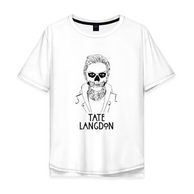 Мужская футболка хлопок Oversize с принтом Tate Langdon , 100% хлопок | свободный крой, круглый ворот, “спинка” длиннее передней части | american | horror | story | американкая | история