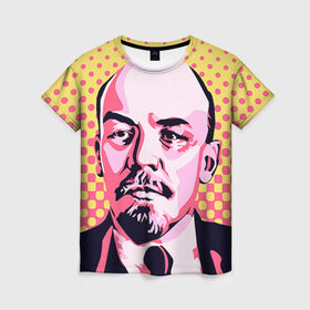 Женская футболка 3D с принтом Поп-арт. Ленин , 100% полиэфир ( синтетическое хлопкоподобное полотно) | прямой крой, круглый вырез горловины, длина до линии бедер | lenin | ильич | ленин | поп арт | ретро | ссср | товарищ