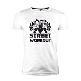 Мужская футболка премиум с принтом Street workout , 92% хлопок, 8% лайкра | приталенный силуэт, круглый вырез ворота, длина до линии бедра, короткий рукав | street | workout