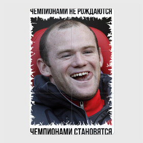 Магнитный плакат 2Х3 с принтом Уэйн Руни (Wayne Rooney) , Полимерный материал с магнитным слоем | 6 деталей размером 9*9 см | wayne rooney | англия | апл | лига чемпионов | мю | уэйн руни | футбол | чемпионами не рождаются | чемпионами становятся
