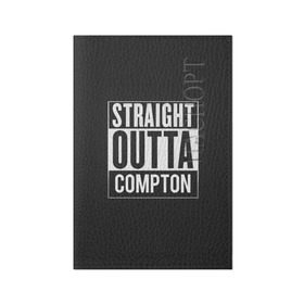 Обложка для паспорта матовая кожа с принтом Straight Outta Compton , натуральная матовая кожа | размер 19,3 х 13,7 см; прозрачные пластиковые крепления | compton | n.w.a. | nwa | outta | straight | голос улиц