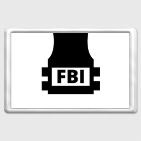 Магнит 45*70 с принтом Бронежилет ФБР (FBI) , Пластик | Размер: 78*52 мм; Размер печати: 70*45 | Тематика изображения на принте: fbi | бронежилет фбр (fbi)фбр | спецслужбы | федеральное бюро расследований