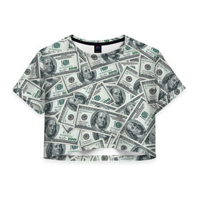 Женская футболка 3D укороченная с принтом Банкноты , 100% полиэстер | круглая горловина, длина футболки до линии талии, рукава с отворотами | Тематика изображения на принте: dollars | swag | бабло | банкноты | деньги | доллары | кеш | сваг | свег | свэг