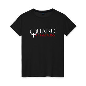 Женская футболка хлопок с принтом Quake Champions , 100% хлопок | прямой крой, круглый вырез горловины, длина до линии бедер, слегка спущенное плечо | q1 | q2 | q3 | quake | квейк