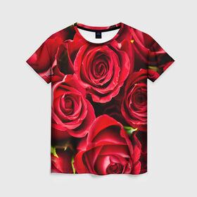 Женская футболка 3D с принтом Розы , 100% полиэфир ( синтетическое хлопкоподобное полотно) | прямой крой, круглый вырез горловины, длина до линии бедер | красный | лепестки | прикольные картинки | розы | цветочки | цветы