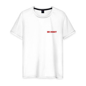 Мужская футболка хлопок с принтом Мистер Робот , 100% хлопок | прямой крой, круглый вырез горловины, длина до линии бедер, слегка спущенное плечо. | 