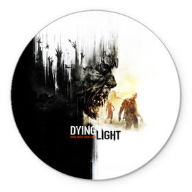Коврик круглый с принтом Dying Light , резина и полиэстер | круглая форма, изображение наносится на всю лицевую часть | dying light | horror | зомби | ужасы