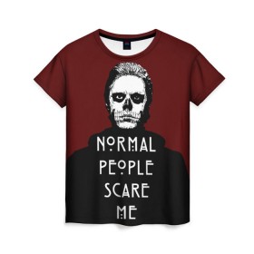 Женская футболка 3D с принтом Normal people scare me , 100% полиэфир ( синтетическое хлопкоподобное полотно) | прямой крой, круглый вырез горловины, длина до линии бедер | american | horror | langdon | story | tate | американская | история | люди | нормальные | ужасов