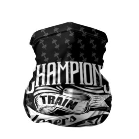 Бандана-труба 3D с принтом Champions Train , 100% полиэстер, ткань с особыми свойствами — Activecool | плотность 150‒180 г/м2; хорошо тянется, но сохраняет форму | body | crossfit | force | hard | power | powerlifting | sport | strength | strong | train | workout | бодибилдер | бодибилдинг | воркаут | крепость | кроссфит | пауэрлифтинг | сила | спорт | тело | тренировка